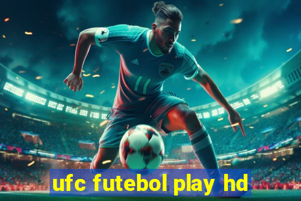 ufc futebol play hd